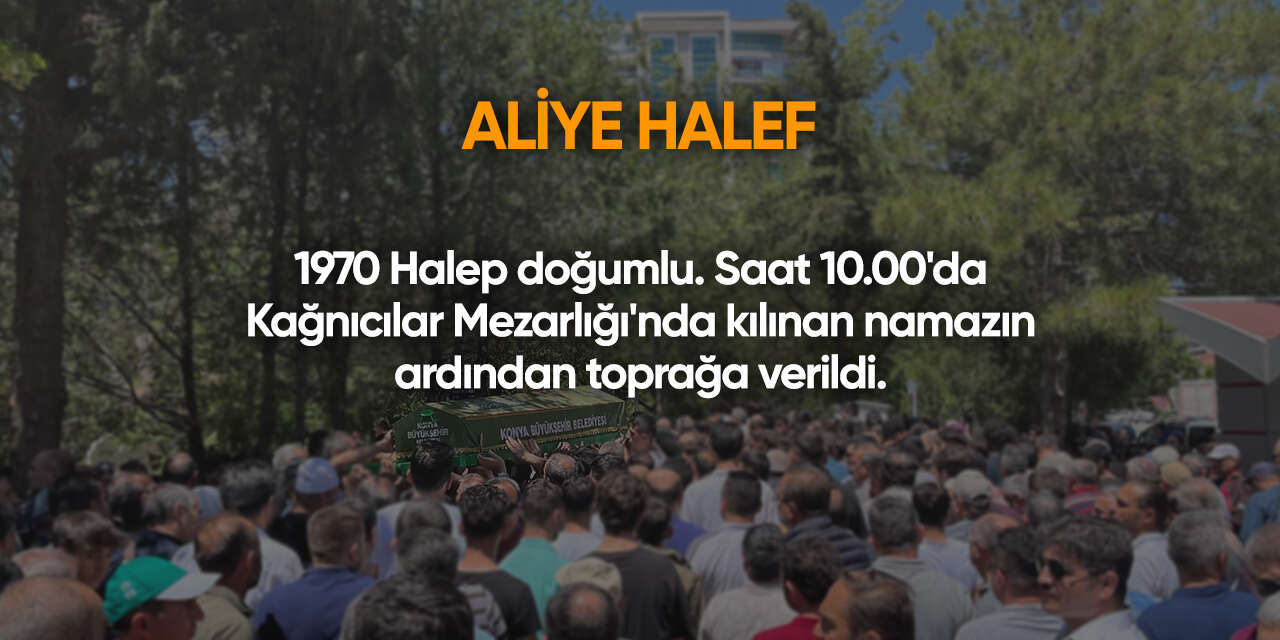 Konya'da bugün vefat edenler | 1 Ağustos 2026 9